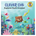 Clever Cub Explores God's Creation