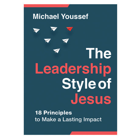 The Leadership Style of Jesus: 18 Principles to Make a Lasting Impact (Paperback)