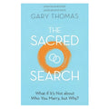 The Sacred Search: What If It's Not About Who You Marry, But Why? (Paperback)