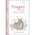 Prayers For My Baby Girl (Padded Hardcover)