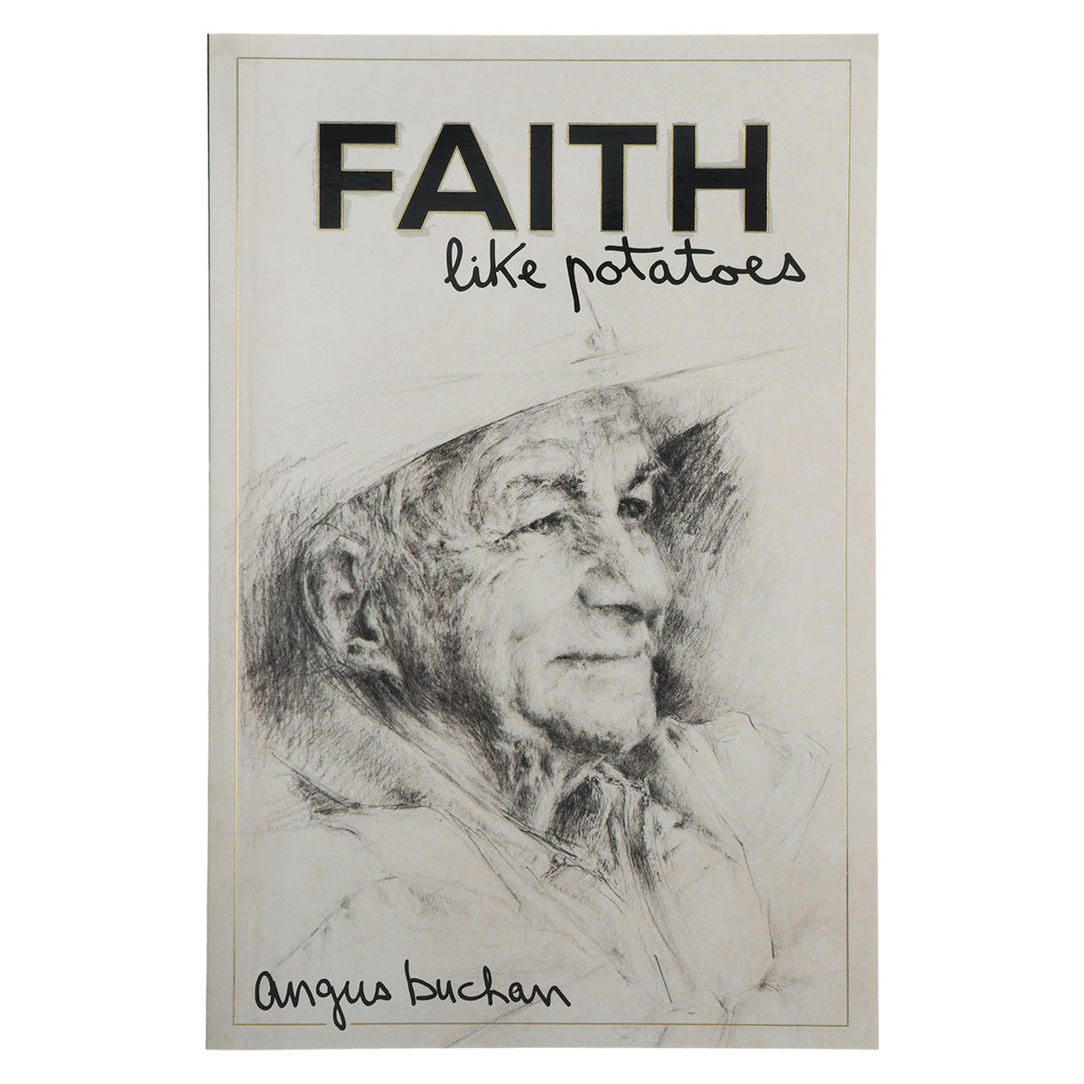Faith Like Potatoes